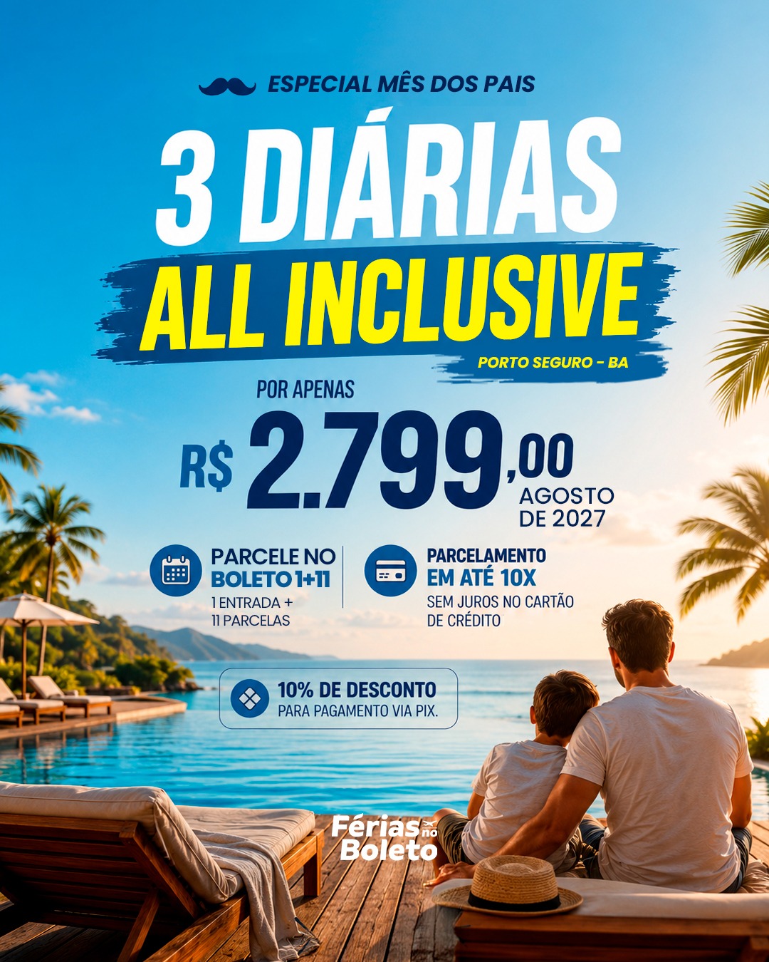 Promoção Especial Mês dos Pais - 3 Diárias All Inclusive Porto Seguro por R$ 2.799
